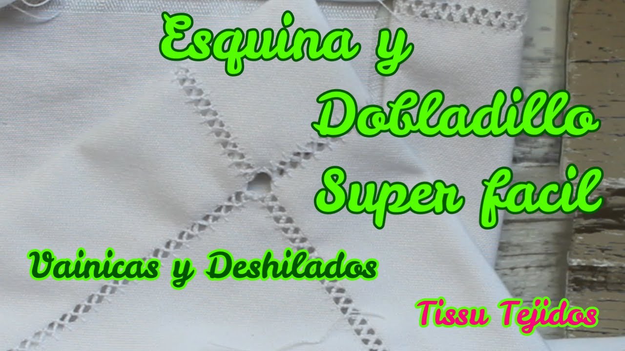 DOBLADILLO Y ESQUINA PARA MANTEL SUPER FACIL PASO A PASO @TissuTejidos