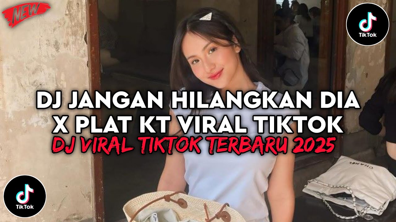 DJ JANGAN HILANGKAN DIA X TERLALU CINTA PLAT KT🎶DJ VIRAL TIKTOK TERBARU 2024 YG KALIAN CARI