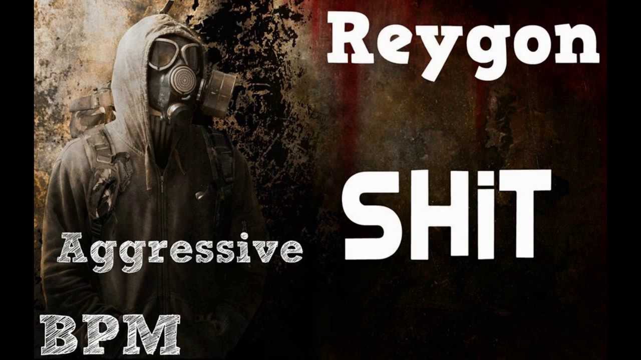 Reygon - Aggressive Shit (Mc.B.BeaTs)