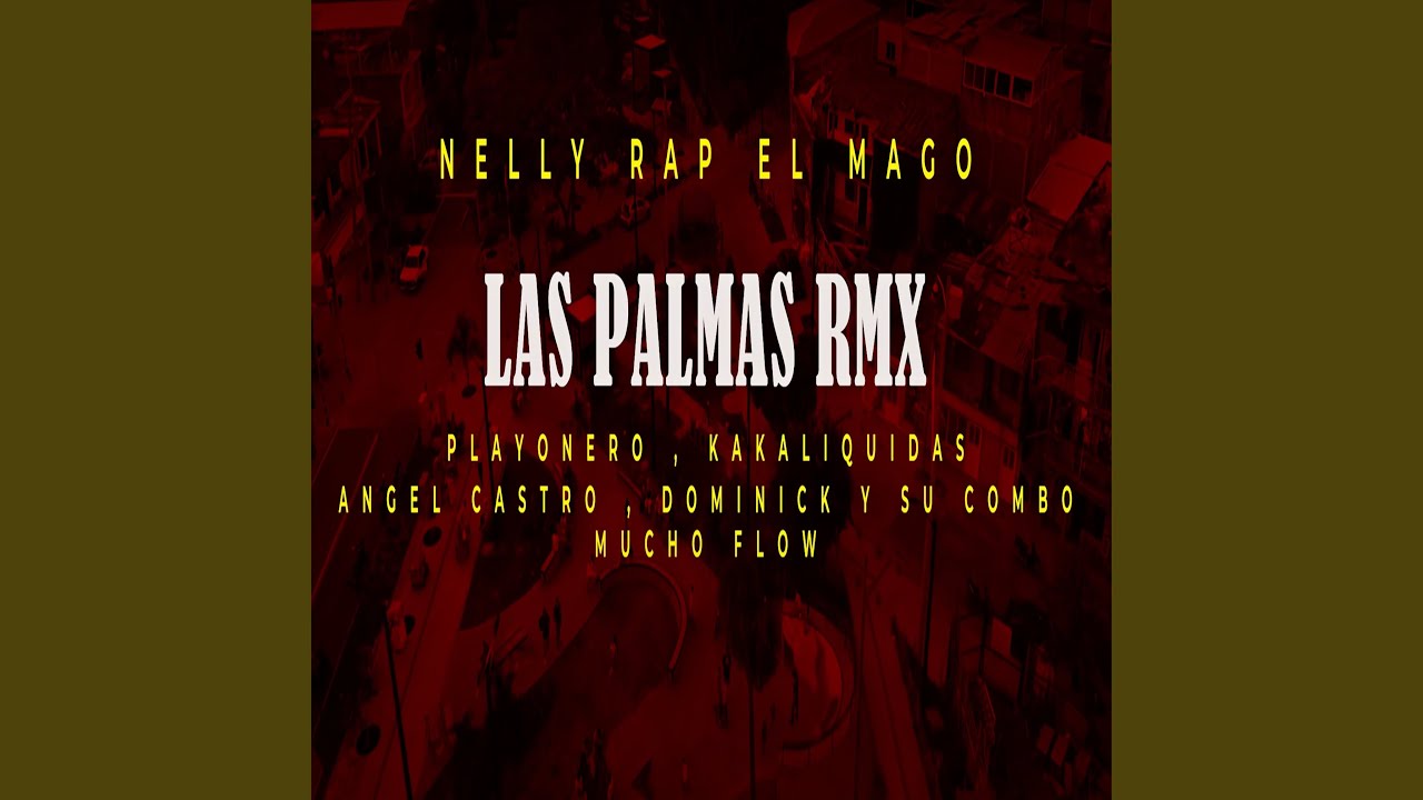 Las Palmas (Remix)