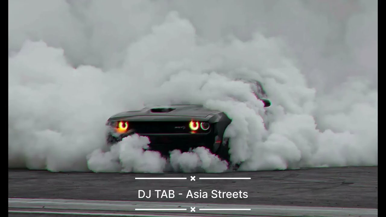 DJ TAB - Asia Streets #djtab #djtabremix 