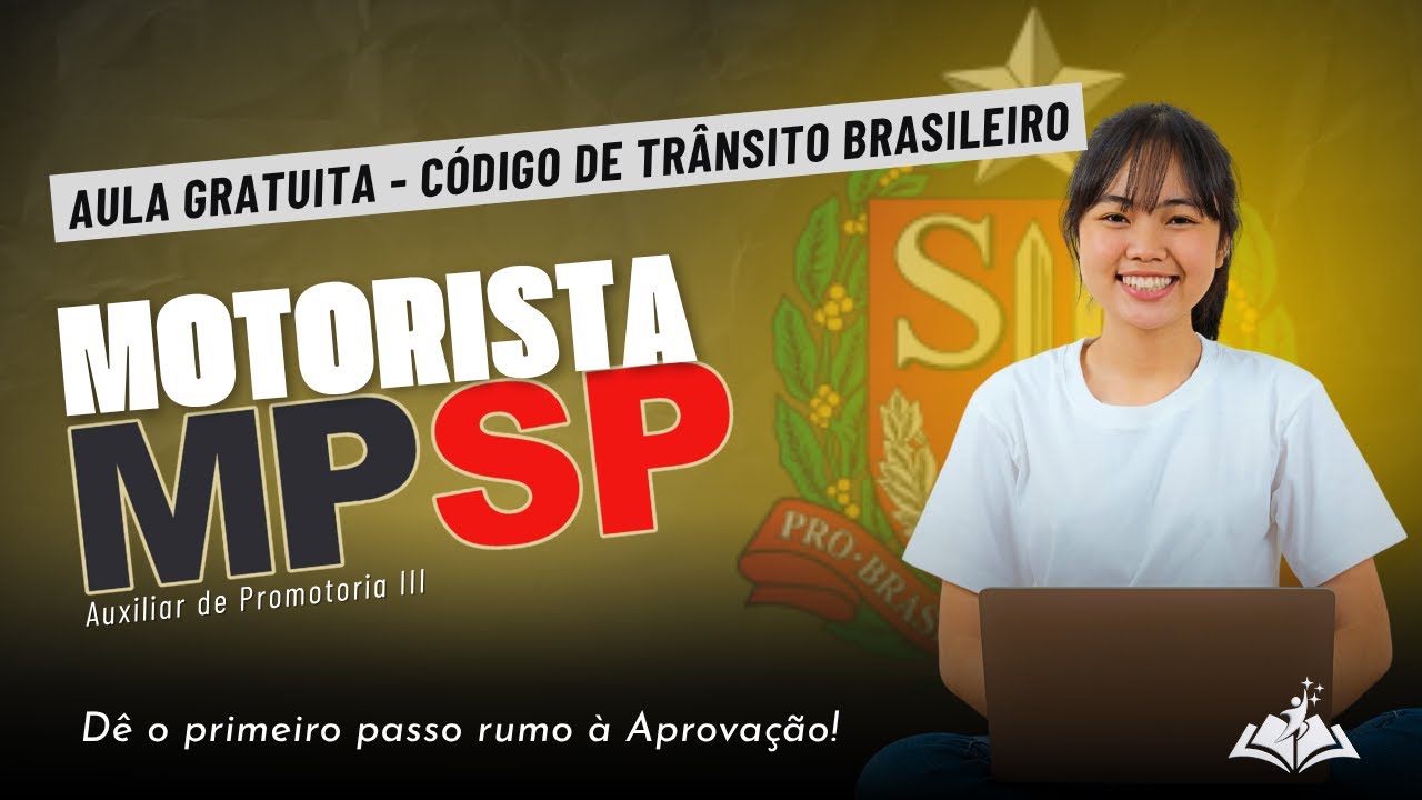 Concurso Auxiliar de Promotoria III - Motorista  MP-SP  - Aula Código de Trânsito