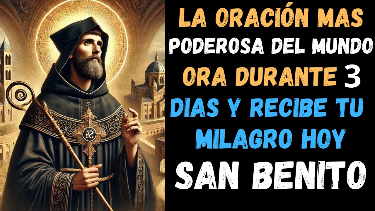 ⚡ ¡Oración poderosa de San Benito contra hechicerías, maleficios y peligros ocultos! ESCUCHLA