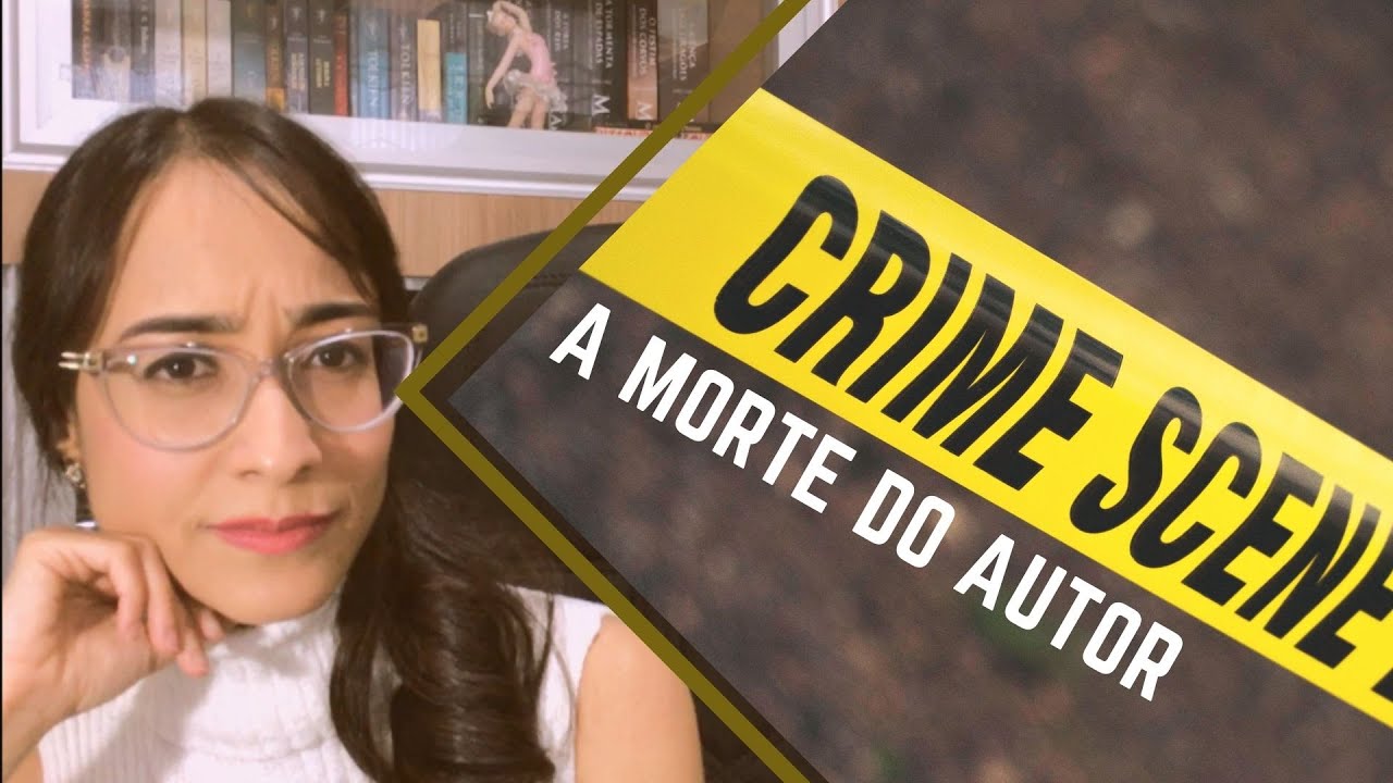 A Morte do Autor não é o que você pensa que é