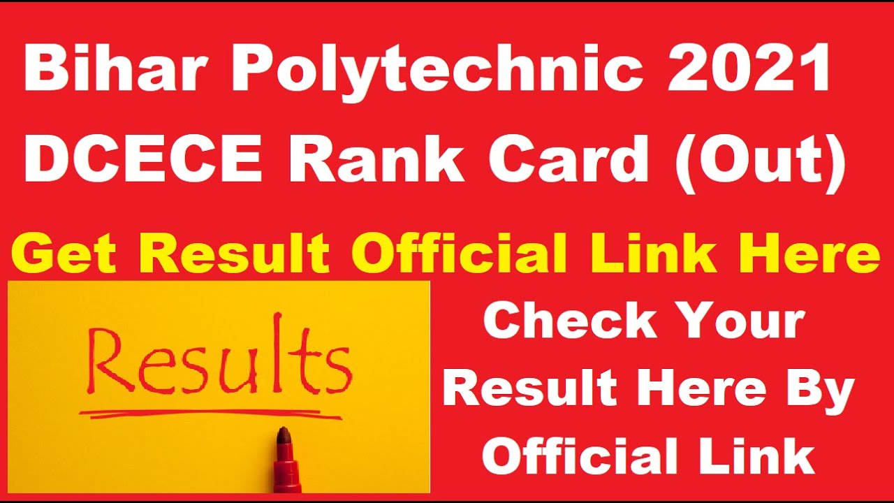 Bihar Polytechnic 2021 Rank Card (Released) - Download Your DCECE 2021 Rank Card Here