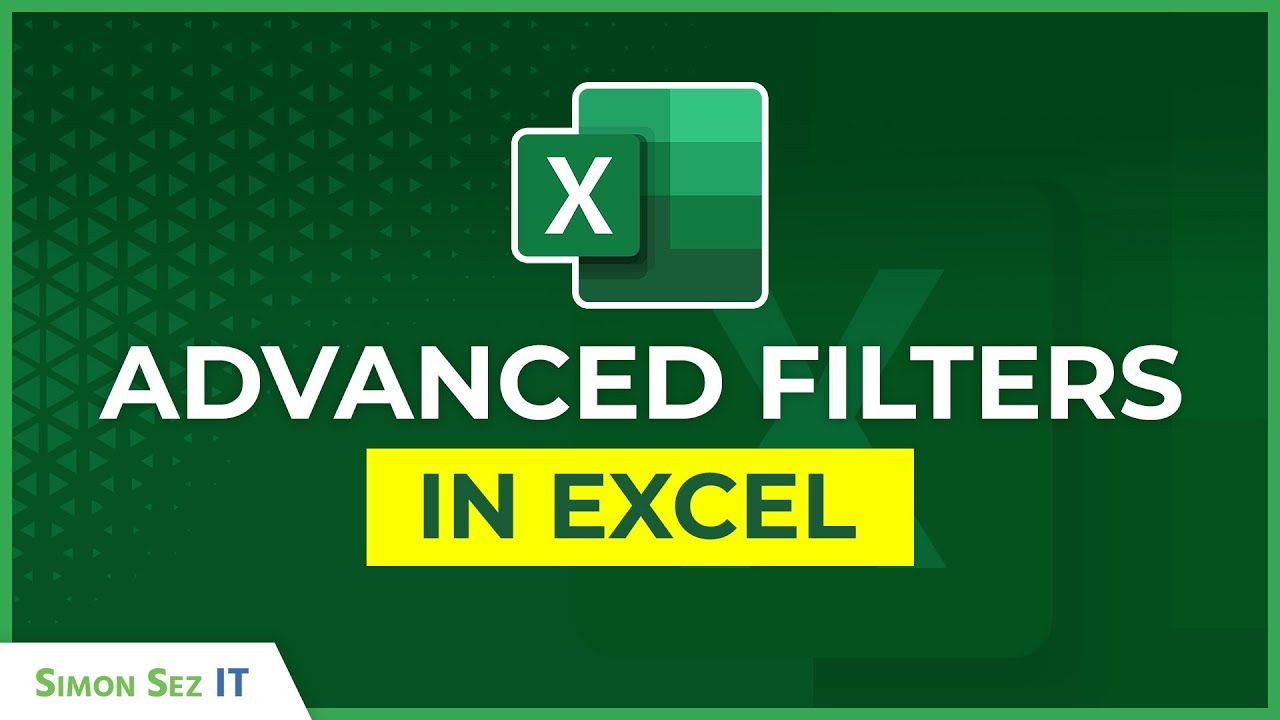 How to Use Advanced Filters in Excel