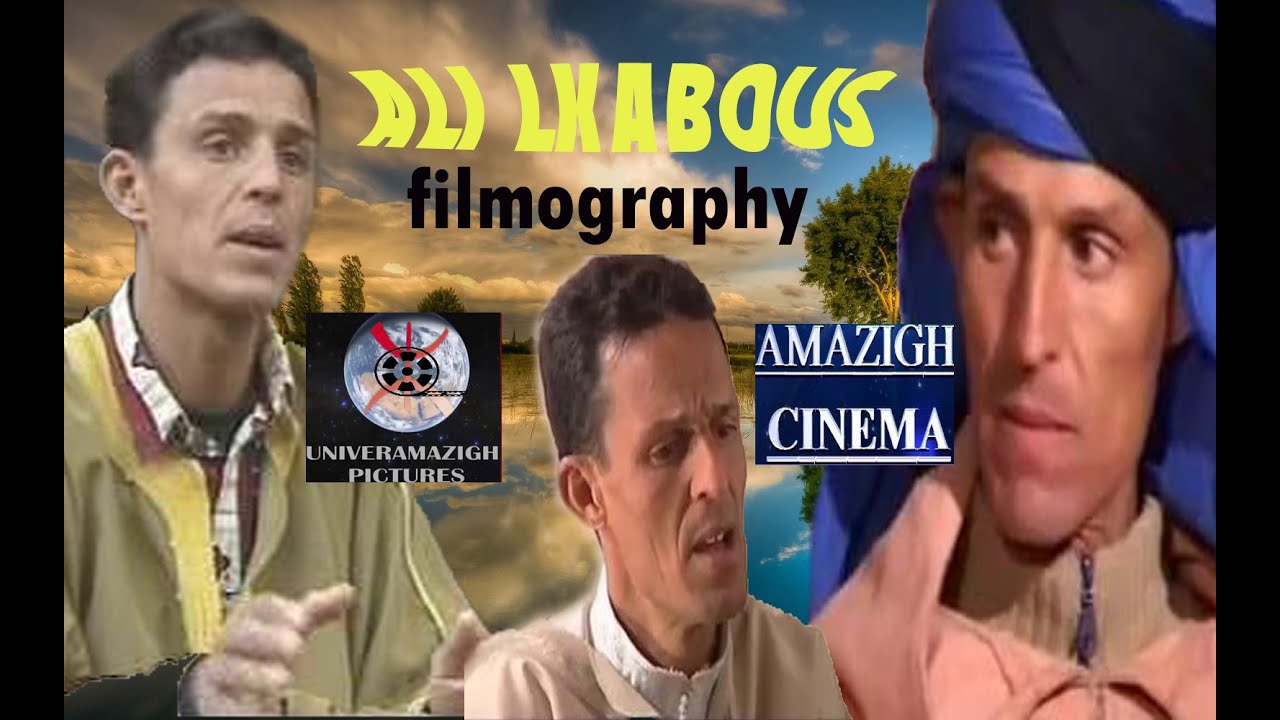 ALI LKABOUSS filmography الممثل الأمازيغي علي الكابوس