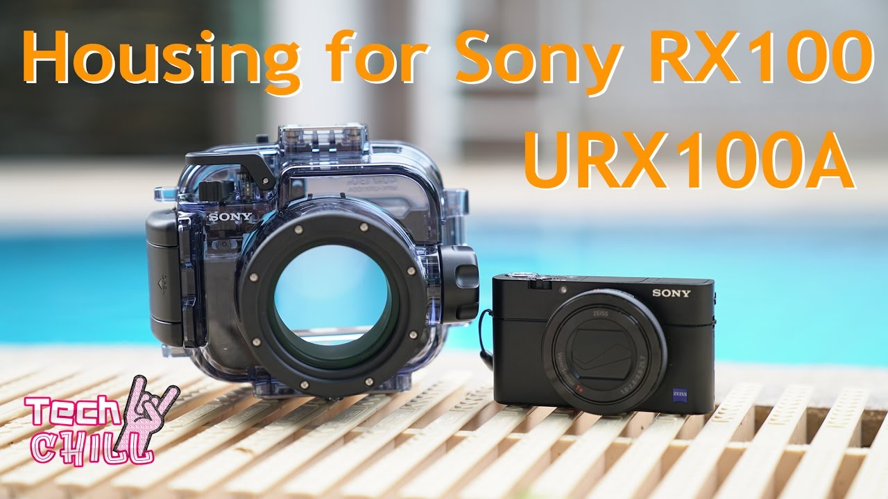 Tech Chill ตอนที่ 213 Housing ดำน้ำสำหรับกล้อง Sony RX100 series