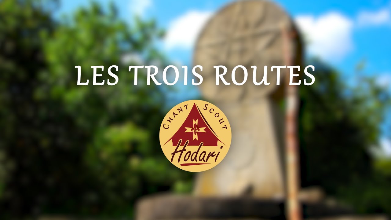 Les trois routes (E ultre&iuml;a - Live) | Chant Scout