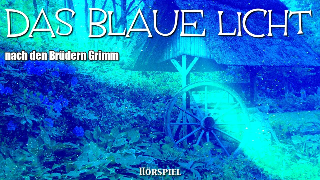 DAS BLAUE LICHT - nach den Brüder Grimm (LITERA, Hörspiel)