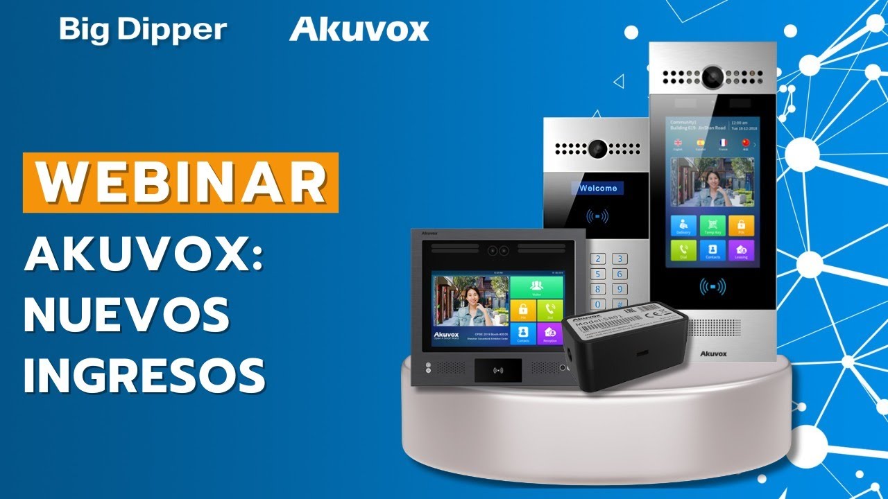 WEBINAR: Akuvox - Nuevos ingresos Septiembre 2024
