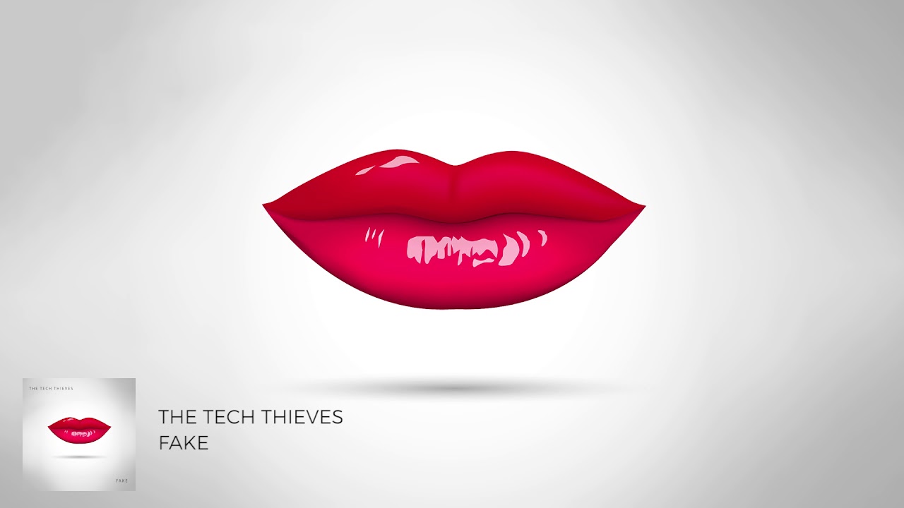 The Tech Thieves - Fake