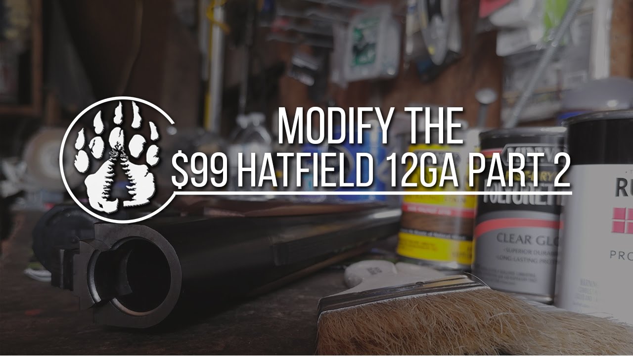 $99 Hatfield Shotgun Pack Rifle Modification Part 2
