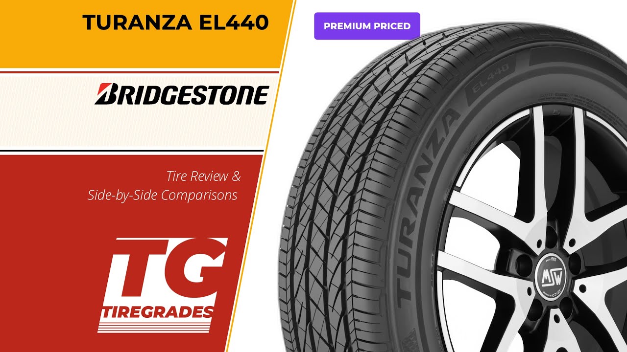 Bridgestone Turanza EL440 Tire Review & Alternatives
