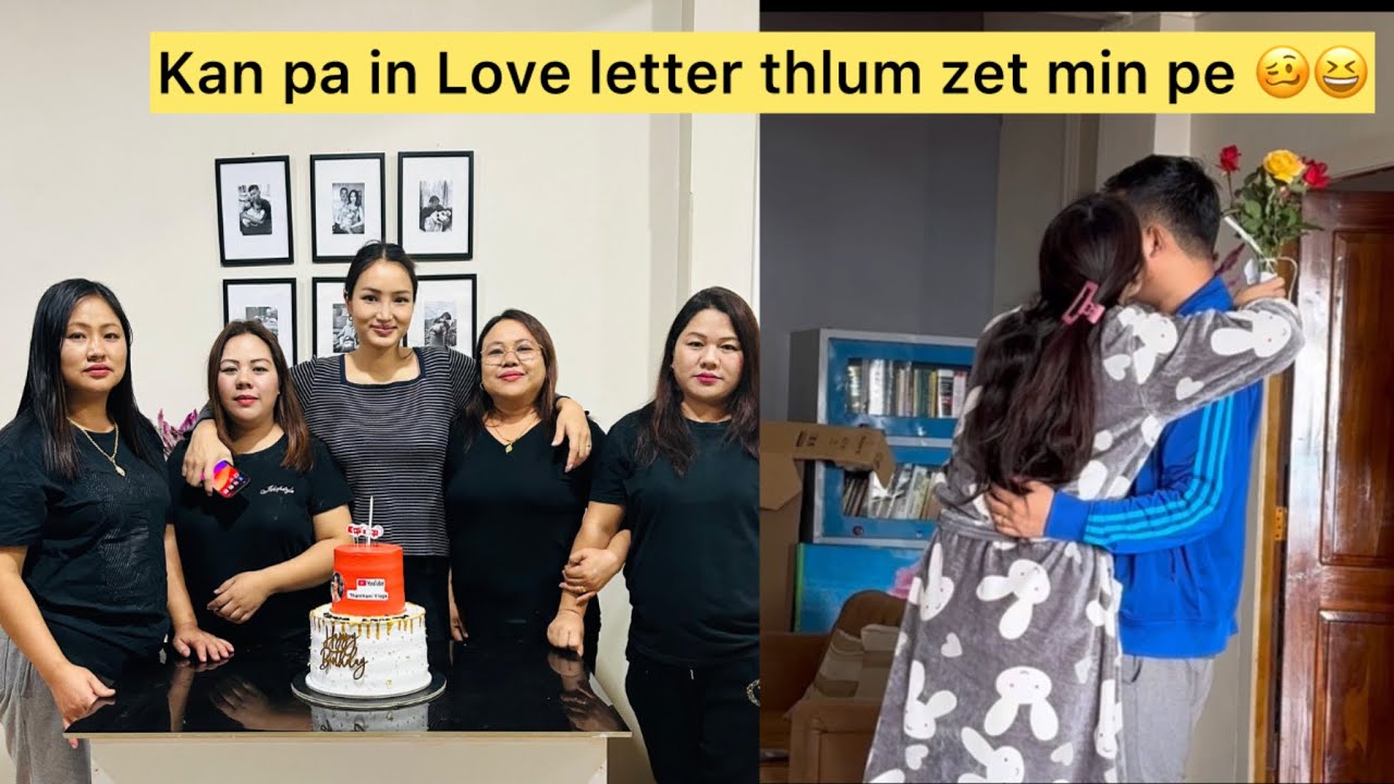 Ka birthday ah chuan ka la nui nasa ber ang. kan pa in min surprise ,a zei chho mah2, phakar si  😜🤣.