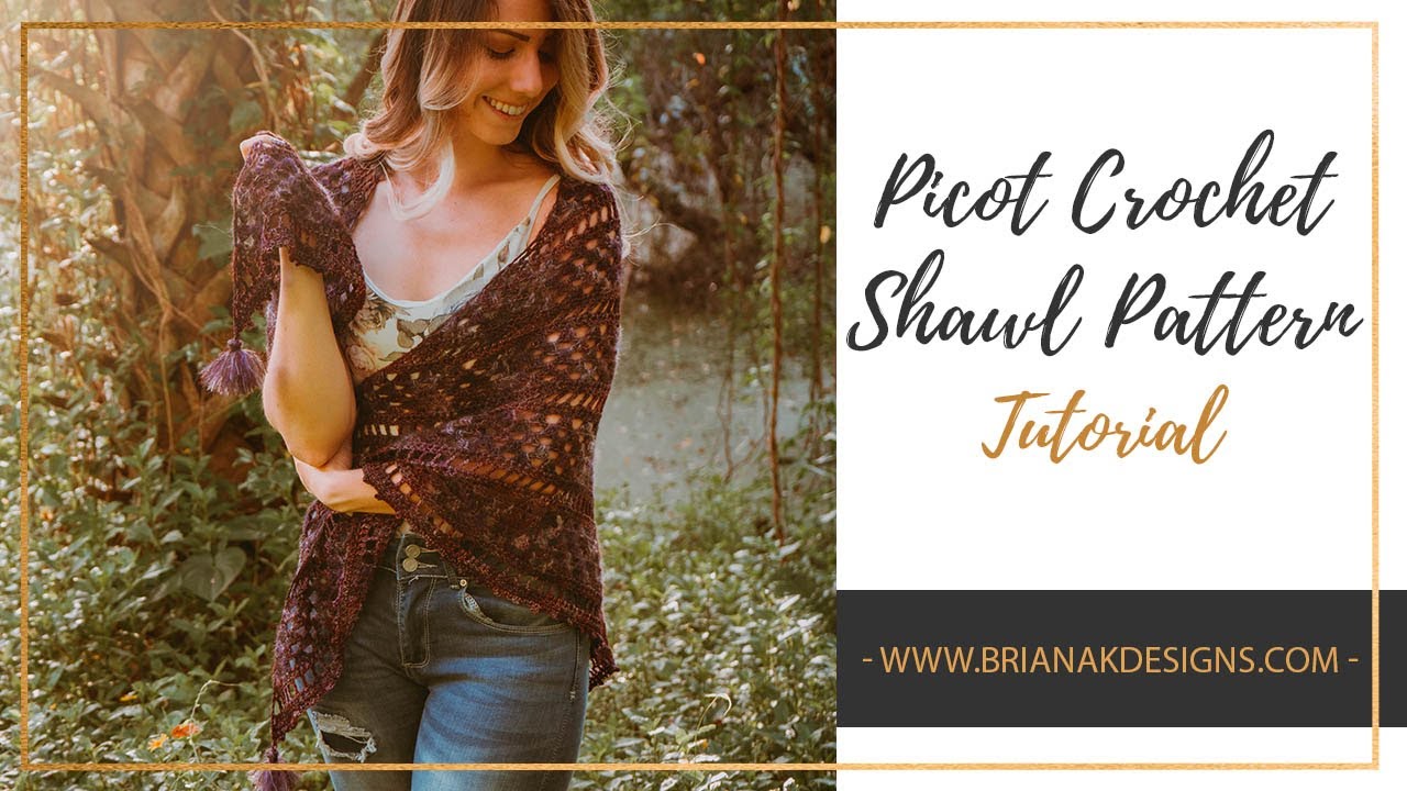 Picot Crochet Shawl Tutorial Video