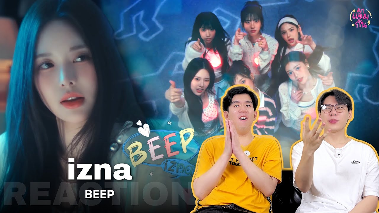 [REACTION] izna - BEEP | น่ารัก หวาน ๆ ฟีลหัวใจเต้นบิ๊บ ๆ 💓
