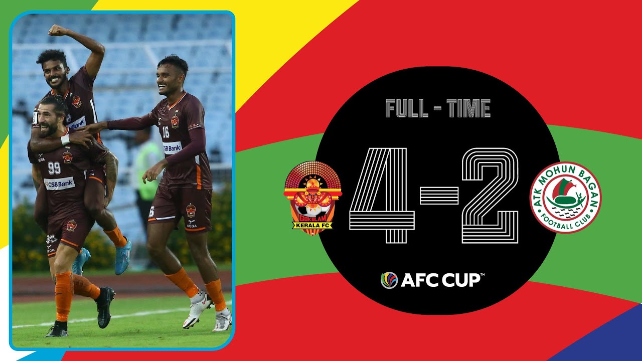 #AFCCup2022 - Group D | Gokulam Kerala FC (IND) 4 - 2 ATK Mohun Bagan FC (IND)