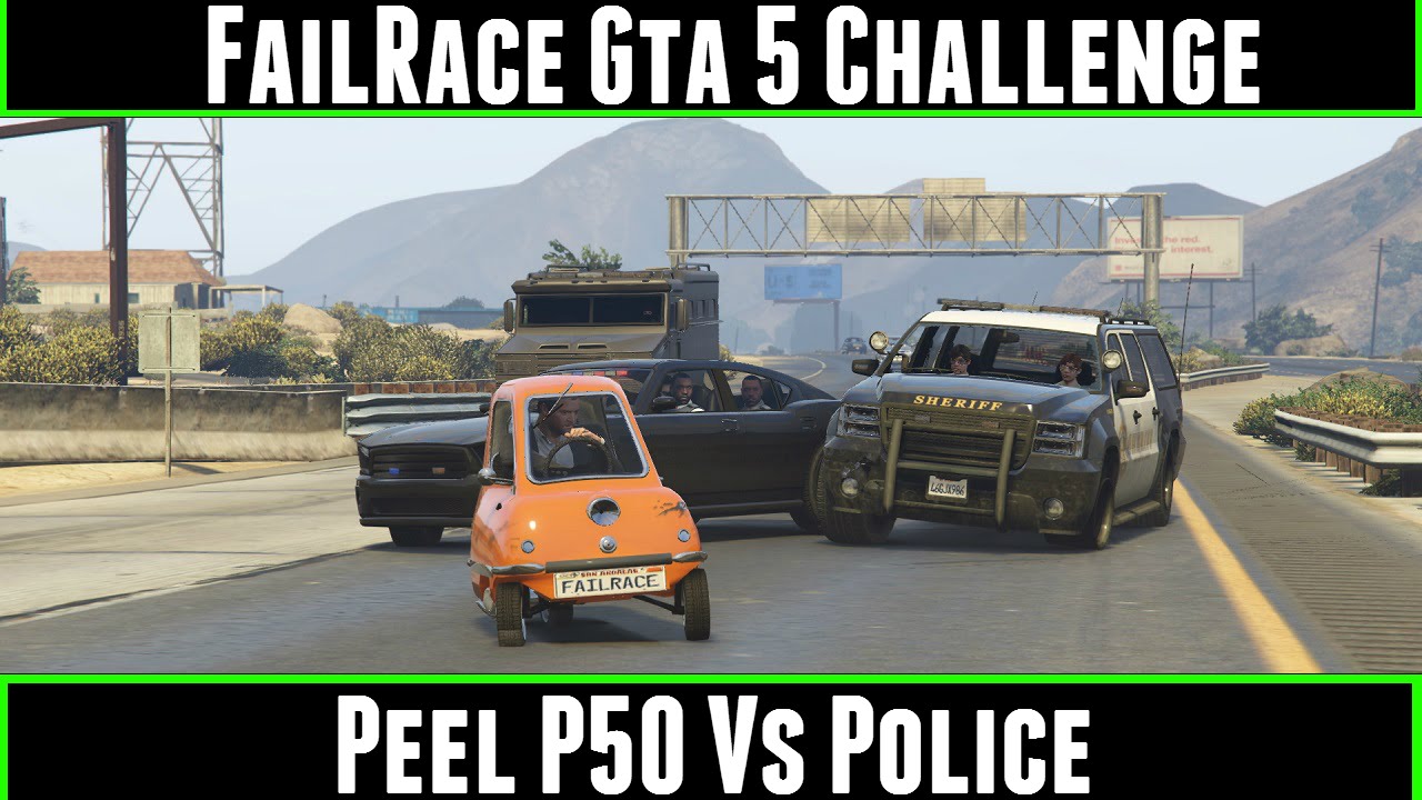 FailRace Gta 5 Challenge Peel P50 Vs Police