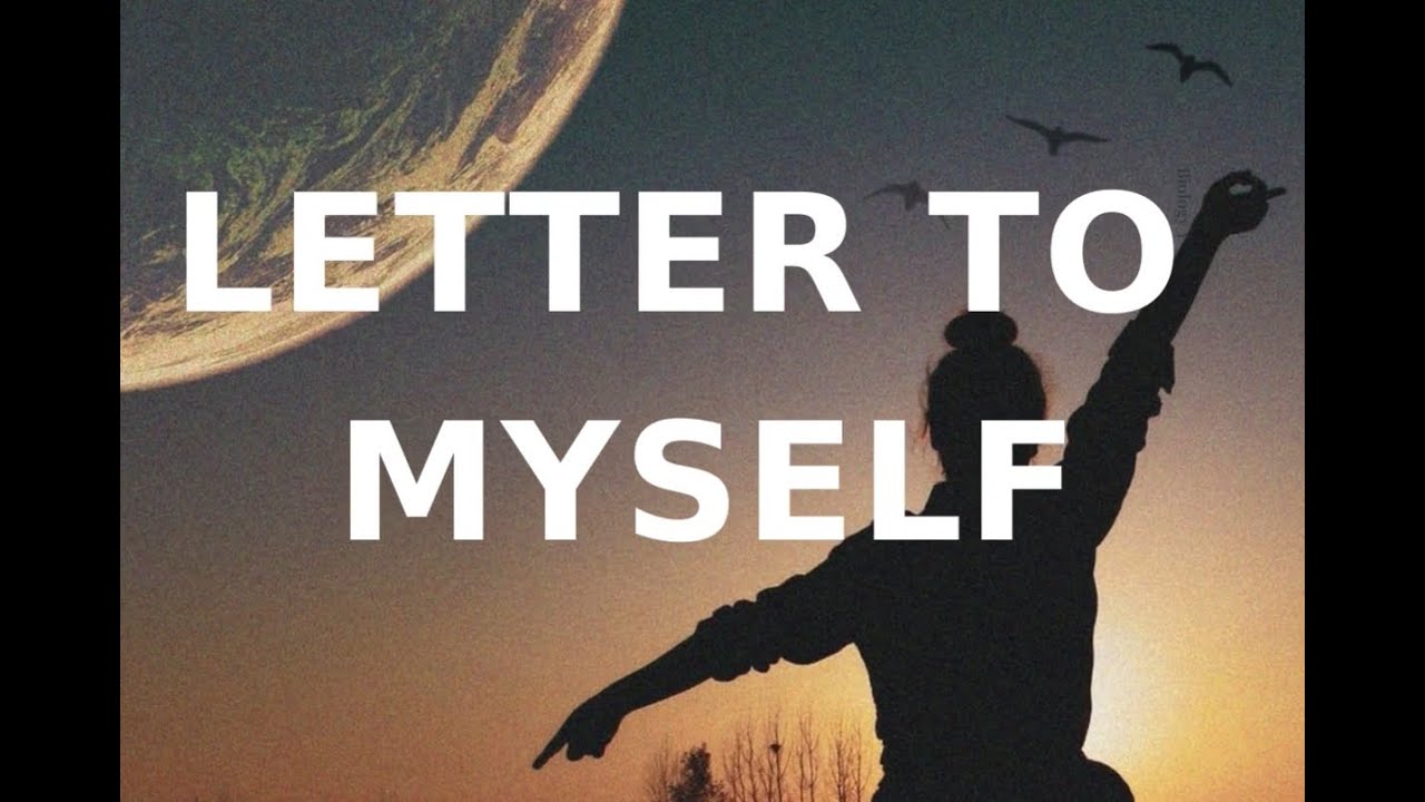 Letter to myself Poem