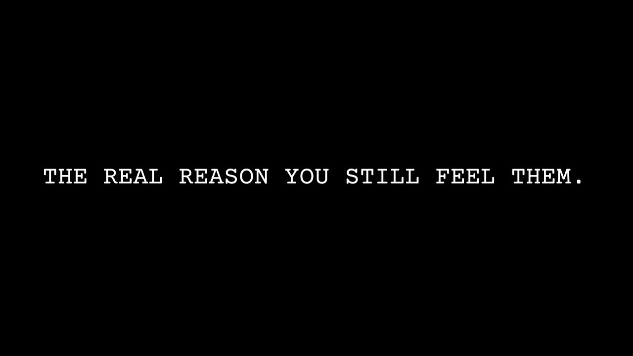 You're still feeling their energy because you're always in the back of their mind.