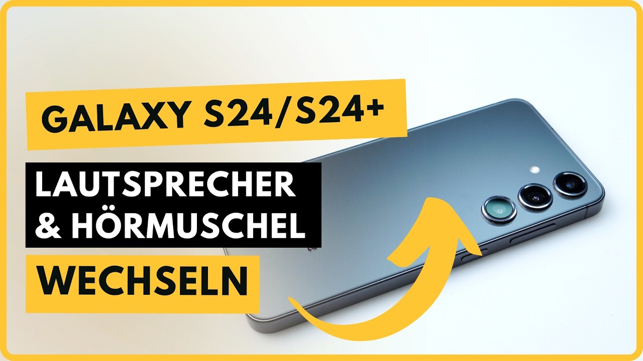 Samsung Galaxy S24 / S24+ Lautsprecher & Hörmuschel wechseln | Tonprobleme beheben