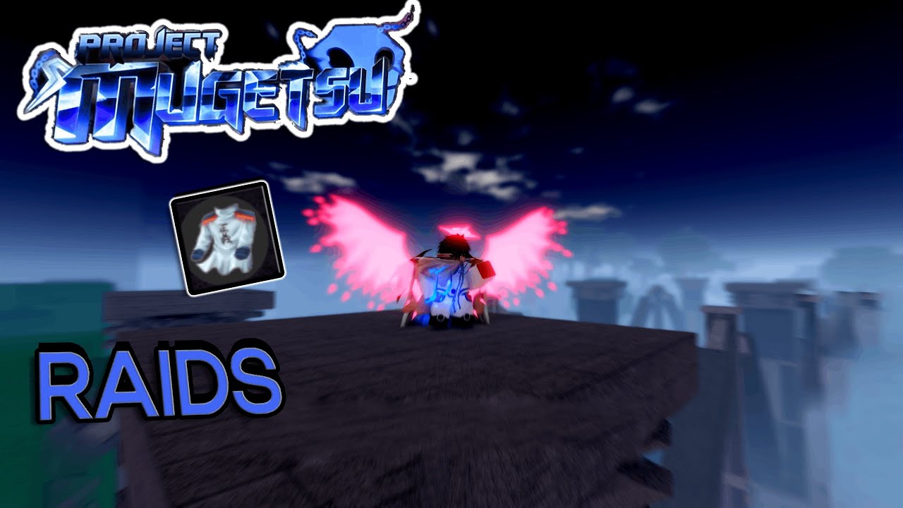 What I Got From 3 Raids!? | Project Mugetsu |