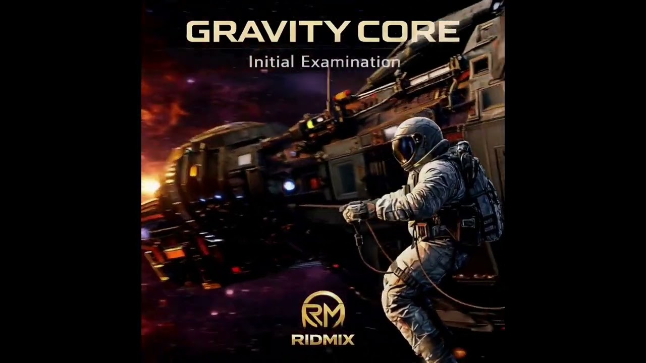 Gravity Core – Initial ExaminationTrack: Anomalous ManifestationCinematic release: March 4, 2026 🚀