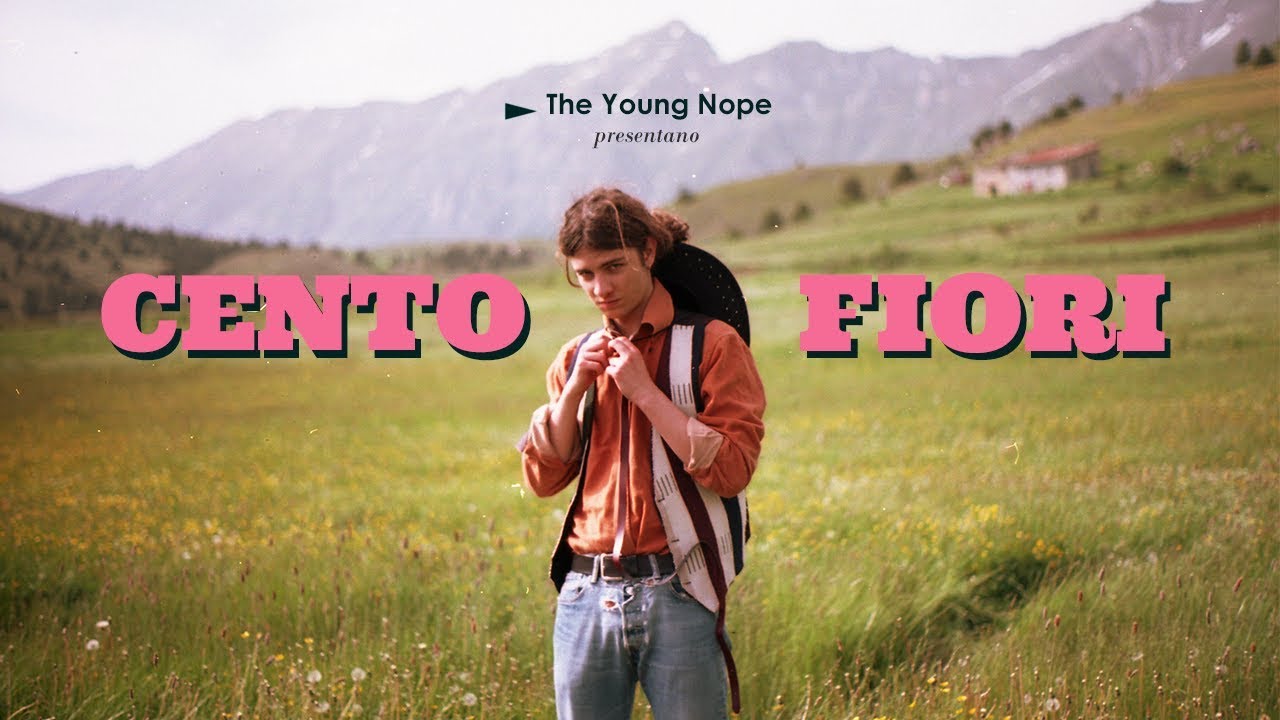 The Young Nope - Cento Fiori (Official Music Video)