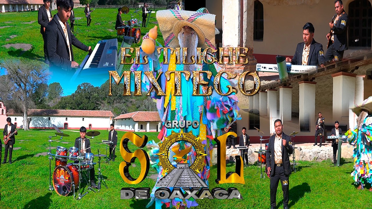 EL TILICHE MIXTECO (VIDEO OFICIAL) -  Grupo Sol De Oaxaca 2026