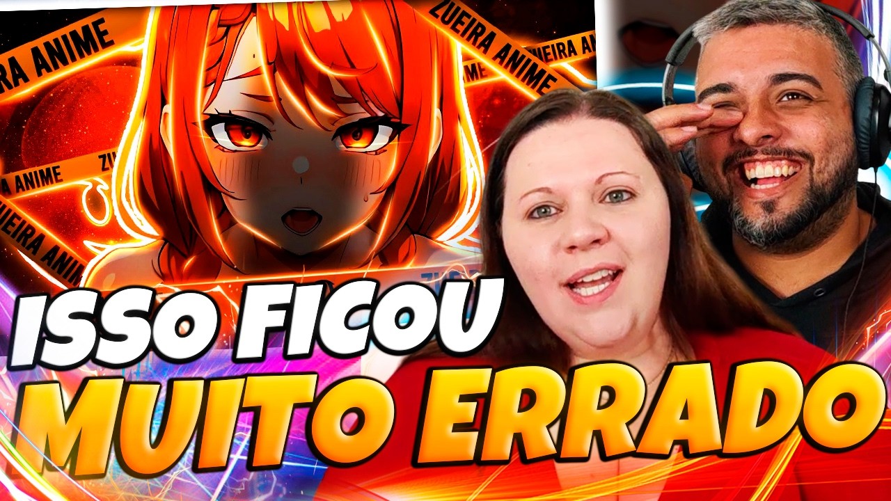 BOTA PRA FORA ( ͡° ͜ʖ ͡°) - ZUEIRA ANIME | Akachi BR | FAMILY REACTS
