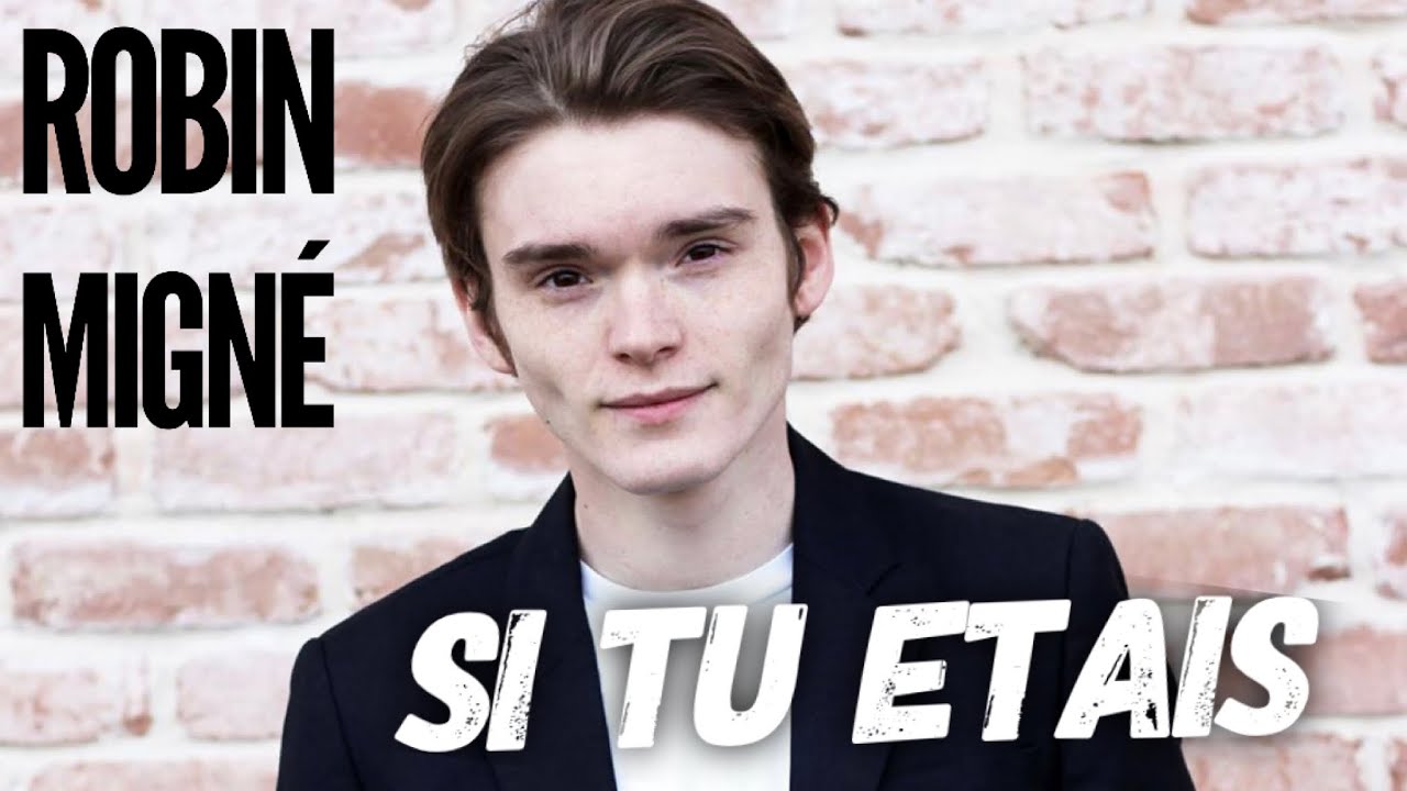 Robin Migné (Skam) Si tu étais... By Avec Ta star