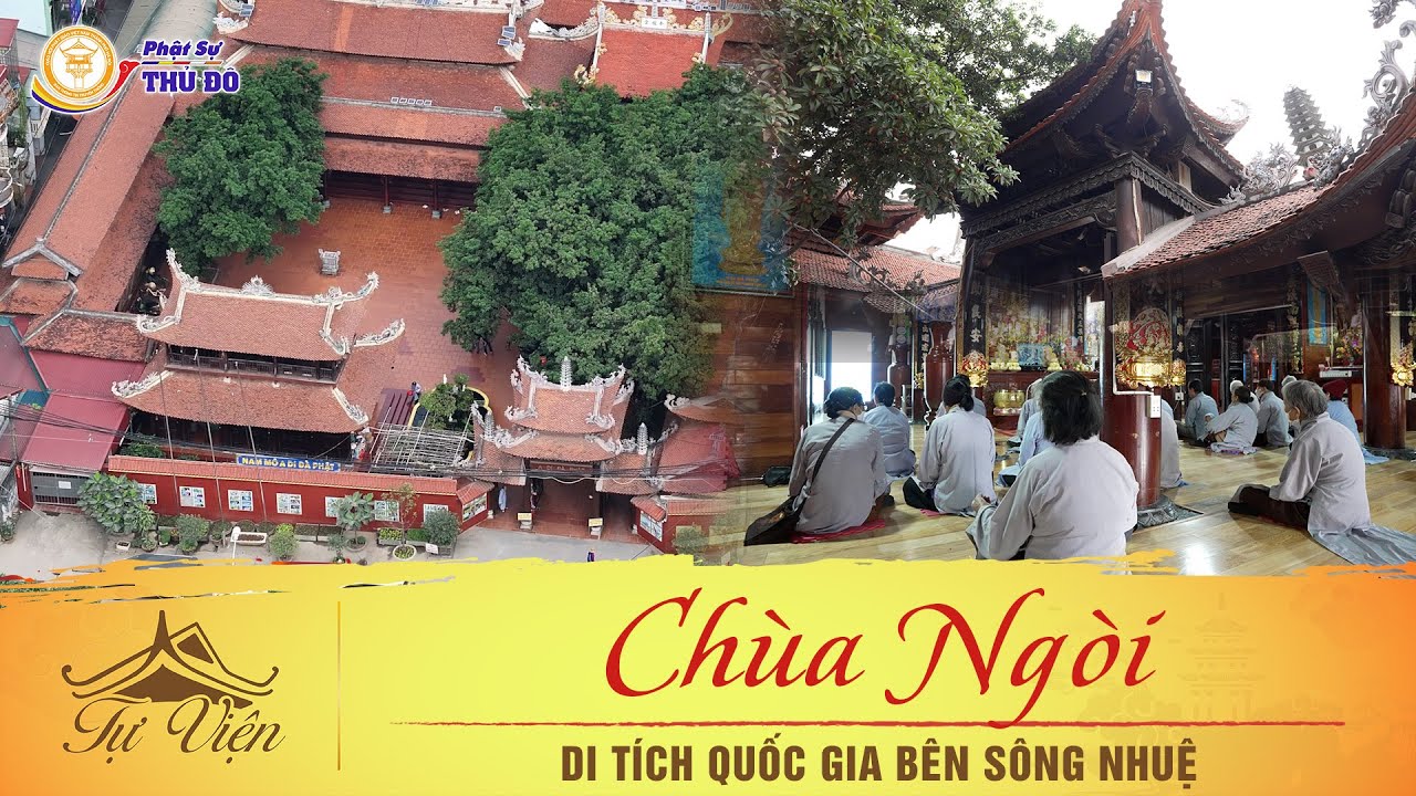 Tự viện: Chùa Ngòi - Di tích quốc gia bên sông Nhuệ│ Phật Sự Thủ Đô
