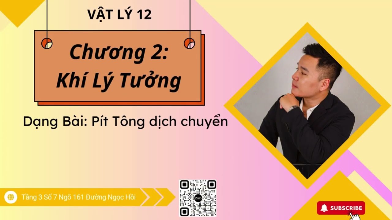 [VẬT LÝ 12] CHƯƠNG II: Khí Lý Tưởng| Dạng Bài: Pít Tông Dịch Chuyển
