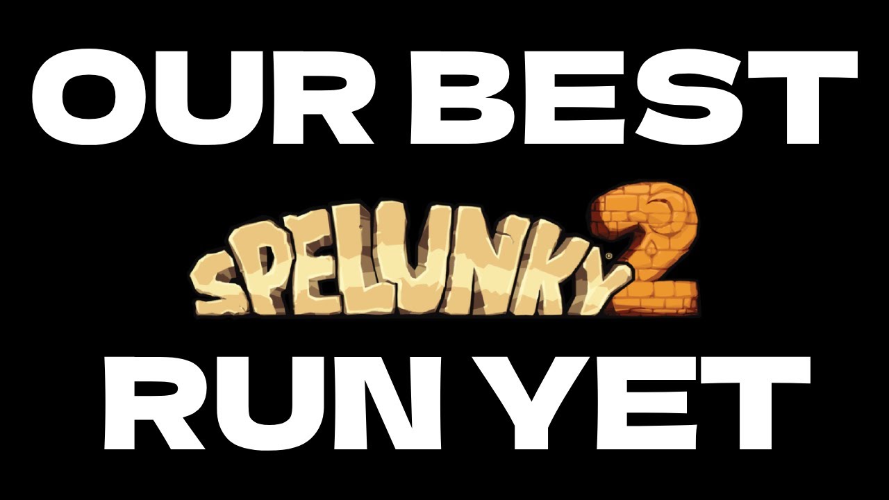 Our Best Run Yet - Spelunky 2 - EPISODE 4 - Super Youngie Bros