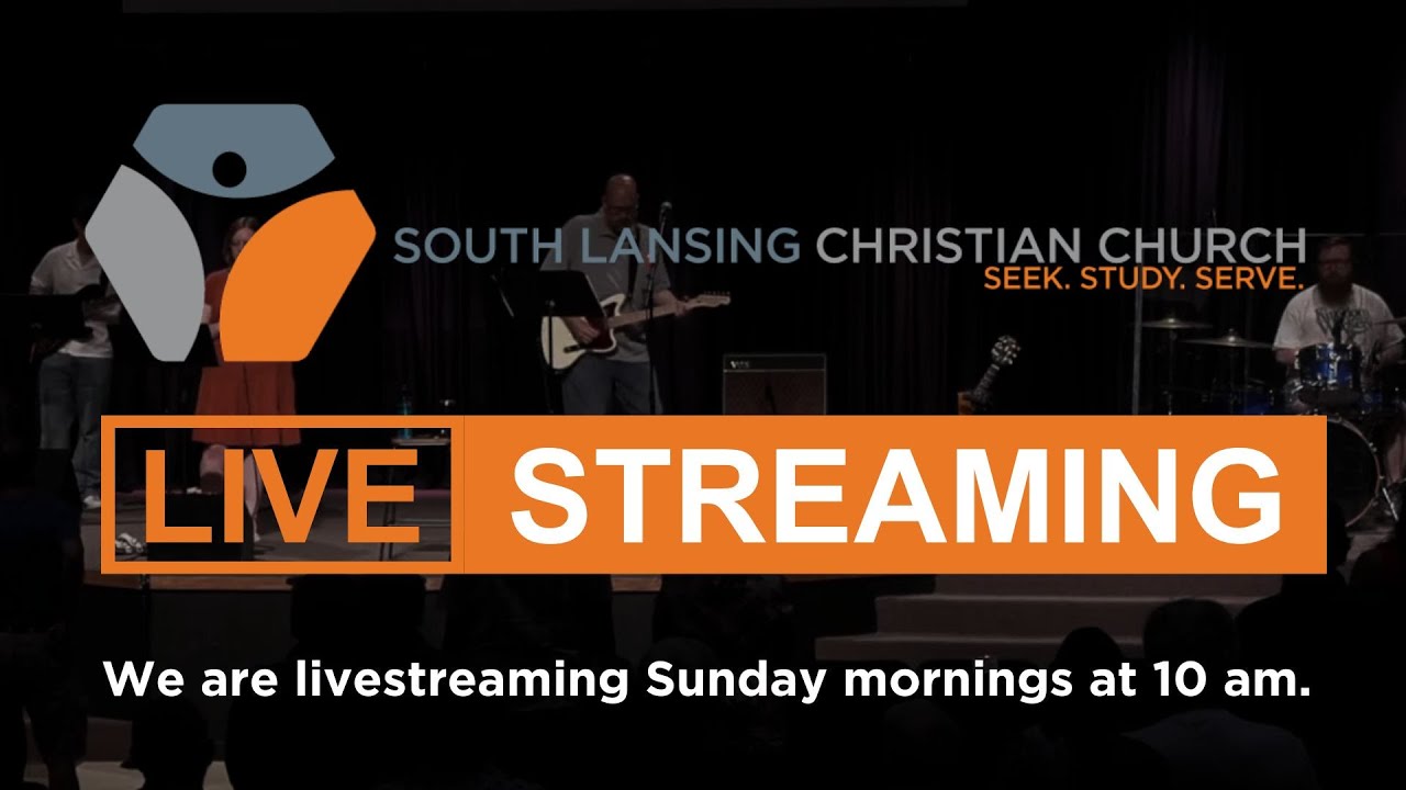 Live with South Lansing Christian Church