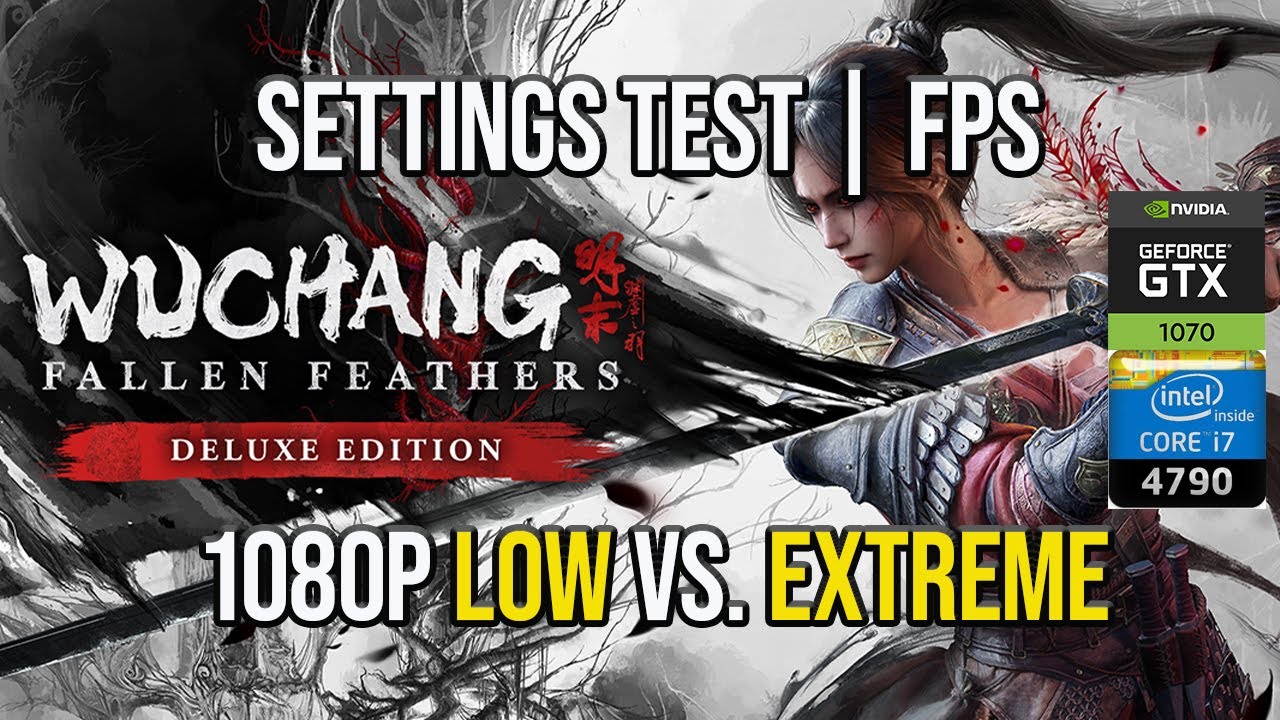 Can GTX 1070 Run Wuchang Fallen Feathers Smoothly? | 1080p FPS Benchmark 2025