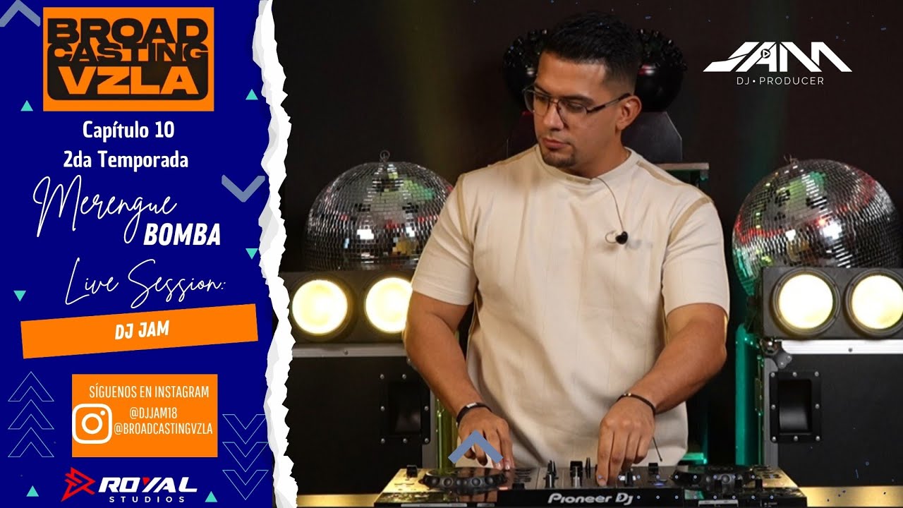 MERENGUE BOMBA CON DJ JAM/ BROADCASTING CAP.10 TEMP 02 