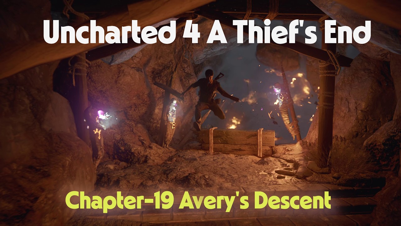 Uncharted 4 A Thief's End | Part-19 | Avery's Descent | 4K HDR Gameplay|Legacy of Thieves Collection