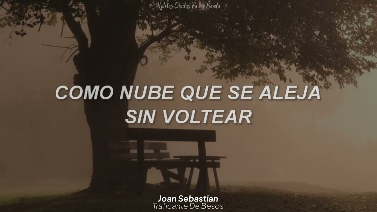 Joan Sebastian - Traficante De Besos (Letra)
