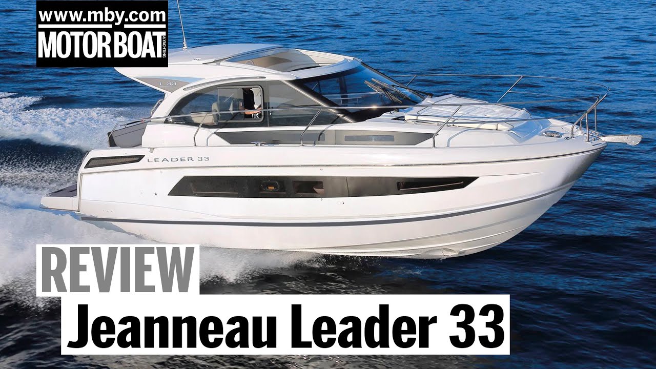 Jeanneau Leader 33 | Review | Motor Boat & Yachting