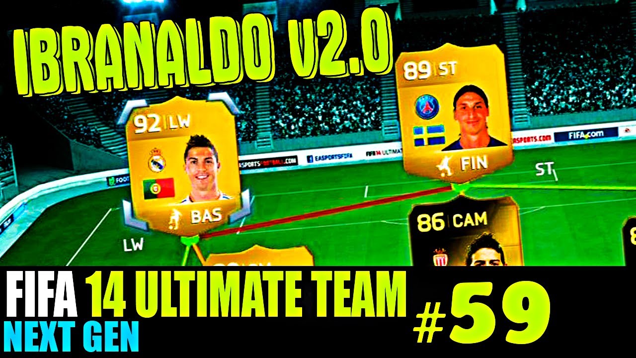 FIFA 14 NEXT GEN | ULTIMATE TEAM | #59 [ IBRANALDO v2.0 ]