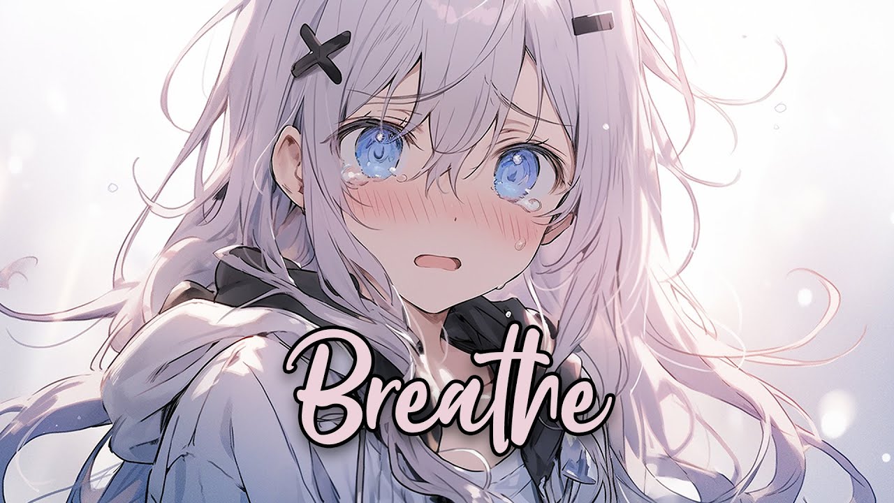 ♪ Nightcore - Breathe &rarr; Years & Years (Lyrics) [TikTok Song]