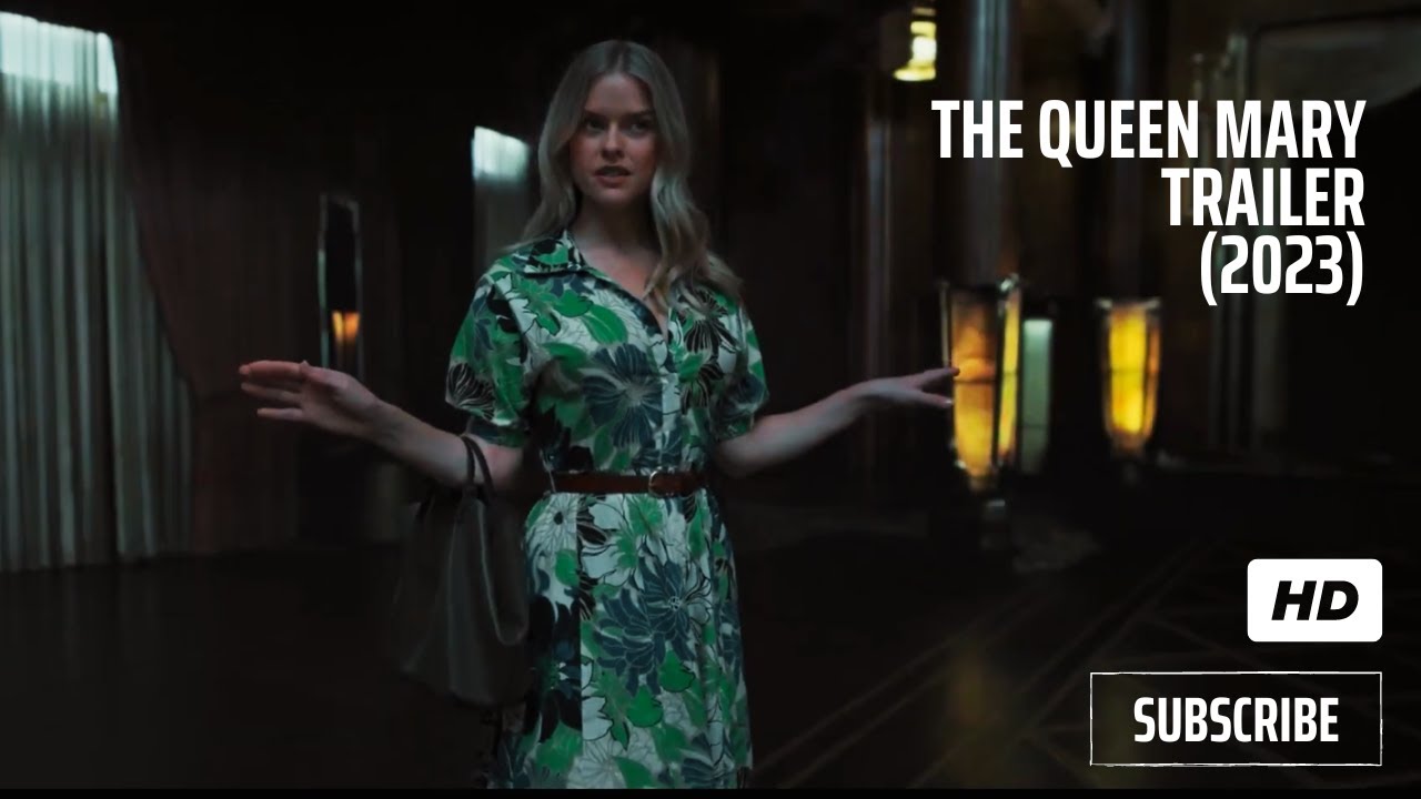 HAUNTING Of THE QUEEN MARY Trailer (2023) Alice Eve - Nell Hudson