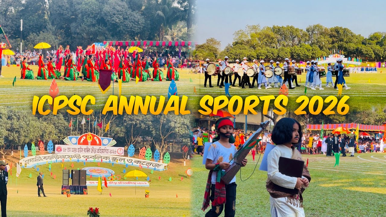 ICPSC 58th Annual Sports Of 2026 | Ispahani Cantonment Public School & College | Cumilla Cantonment
