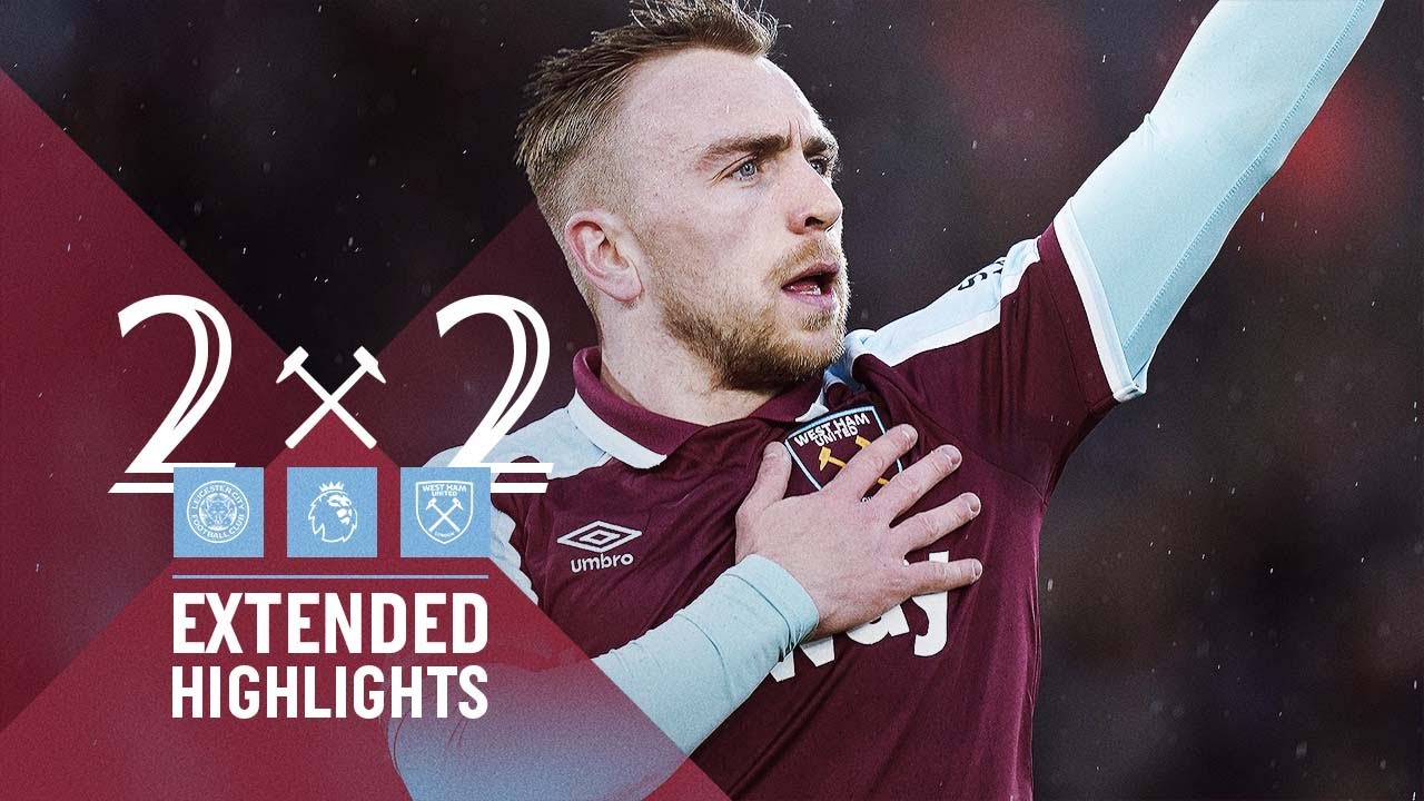EXTENDED HIGHLIGHTS | LEICESTER CITY 2-2 WEST HAM