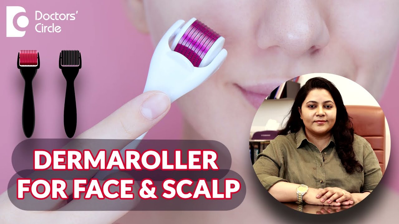 Is Derma Roller safe & effective for Skin & Hair? #dermaroller -Dr.Tina Ramachander |Doctors' Circle