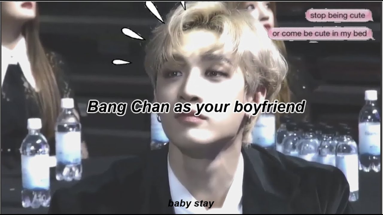 Bang Chan as your boyfriend ▻ Imagine ☂︎