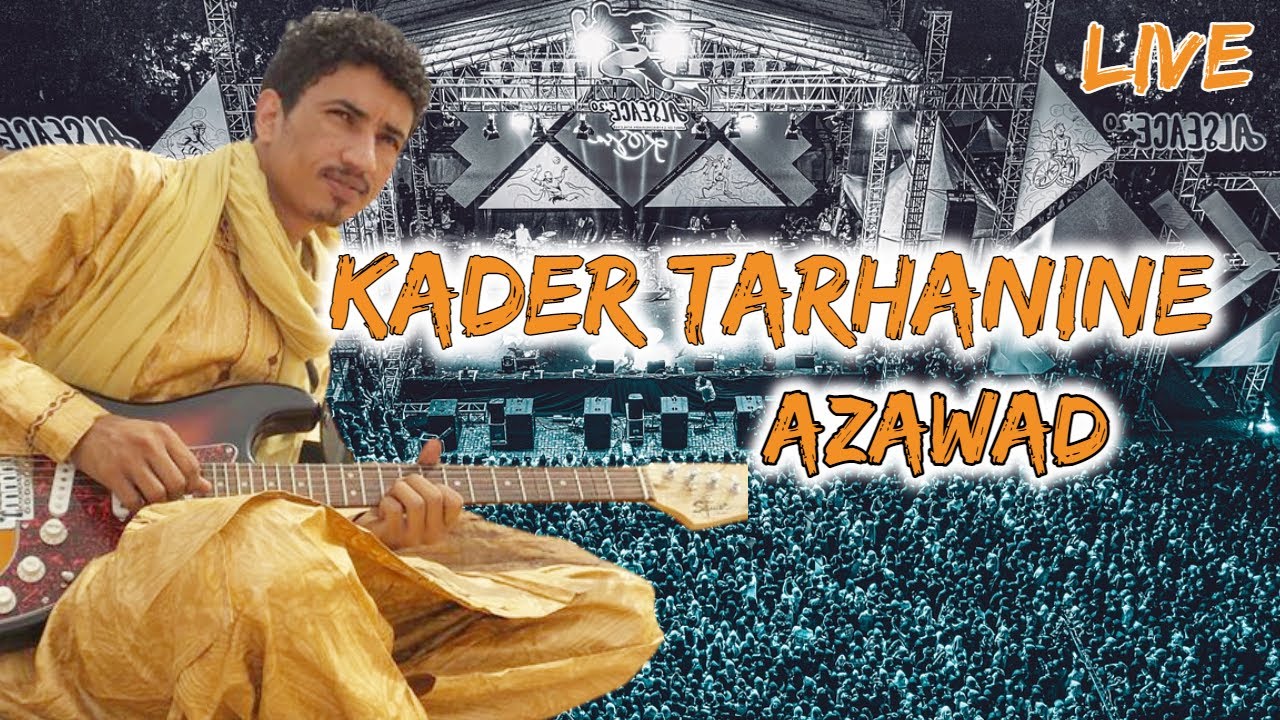kader Tarhanine (AZAWAD) 2020 قادر تارهانين