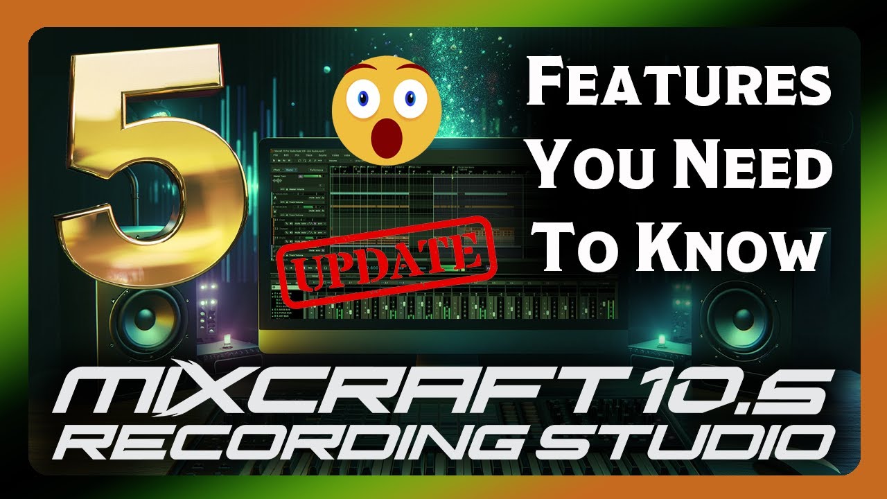 5 Features of Mixcraft 10.5